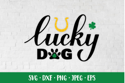 Lucky dog. Funny St. Patricks day quote. Dog bandana SVG