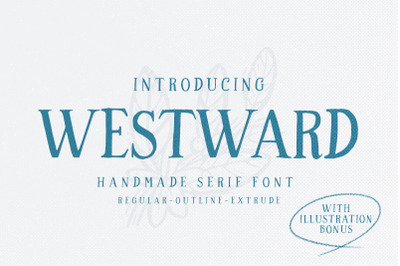 Westward - Hand drawn Serif