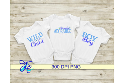 3 Baby Boy Sayings v2 - Sublimation