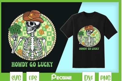 Howdy Lucky Skeleton Western St Patrick