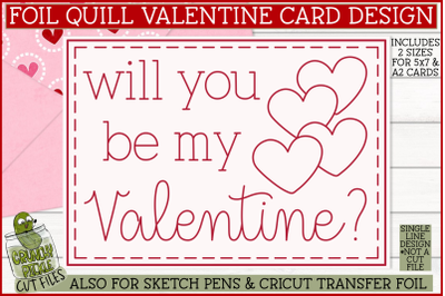 Foil Quill Valentine Card&2C; Be My Valentine Single Line SVG