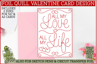 Foil Quill Valentine Card, All My Love Single Line SVG