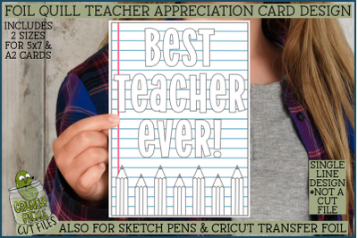 Foil Quill Best Teacher Ever Card, Single Line Sketch SVG