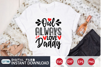 Owl Always Love Daddy SVG