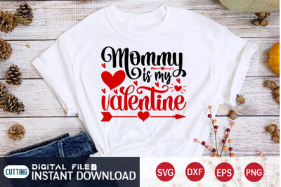 Mommy is My Valentine SVG