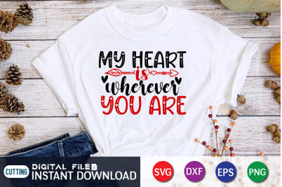 My Heart Wherever You Are SVG