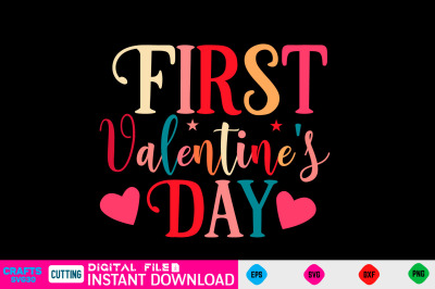 First Valentine&#039;s Day svg design