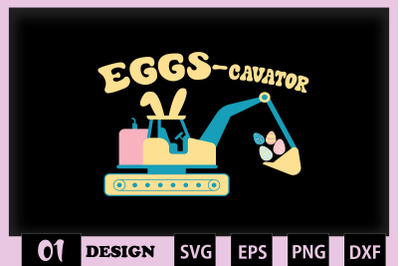 Eggs-cavator Funny Easter Pun