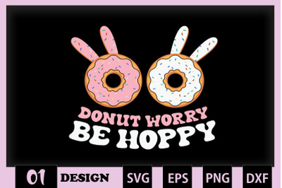 Donut worry be Hoppy Easter Pun