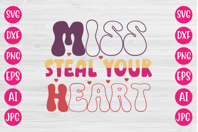 Miss Steal Your Heart SVG DESIGN