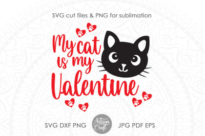 My cat is my Valentine, Funny Cat Shirt, cat paws SVG, cat lover gift