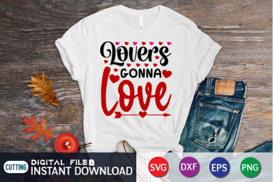 Lovers Gonna Love SVG