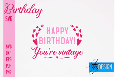 Birthday SVG | Happy Birthday Quotes SVG Design | Happy Days SVG