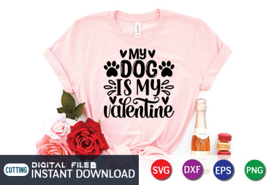 My Dog is My Valentine SVG