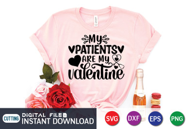 My Patients Are My Valentine SVG