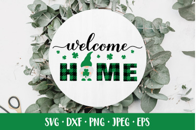 Patricks Day Welcome Home Sign SVG. Welcome Sign Gnome