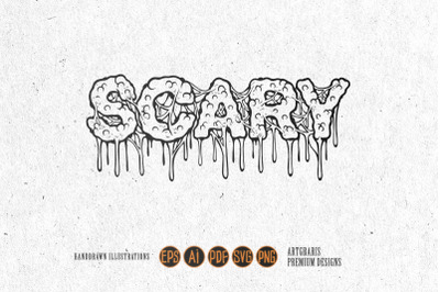 Dripping scary word hand lettering illustrations monochrome