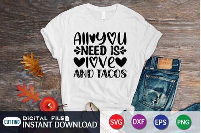 All You Need is Love  And Tacos SVG