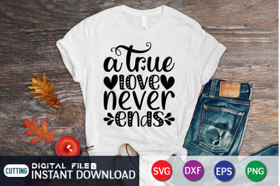 A True Love Never Ends SVG