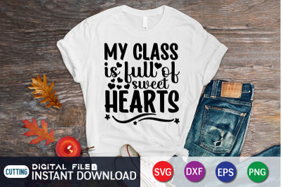 My Class is Full of Sweet Hearts SVG