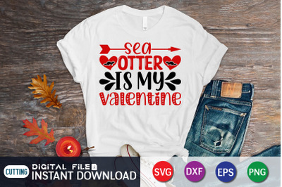 Sea Otter is my Valentine SVG