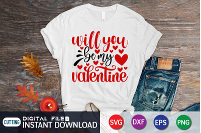 Will you be my Valentine  SVG