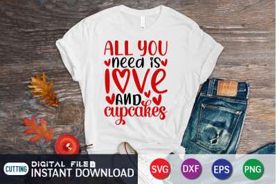 All You Need is Love and Cupcakes SVG