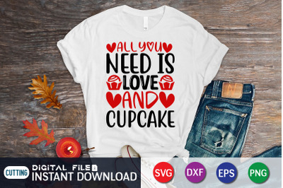 All You Need is Love and Cupcake SVG