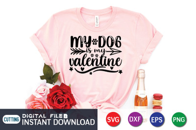 My Dog is My Valentine SVG