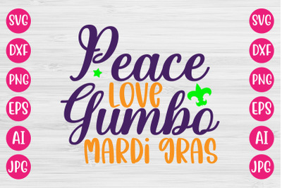 Peace Love Gumbo Mardi Gras SVG DESIGN