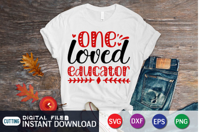 One Loved Educator SVG