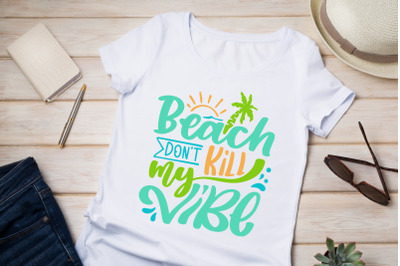 Summer SVG Beach Don&#039;t Kill My Vibe