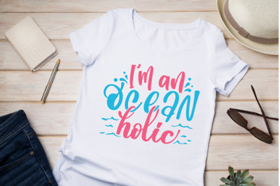 Summer SVG I&#039;m  an Ocean Holic