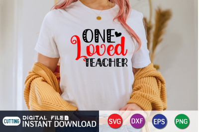 One Loved Teacher SVG