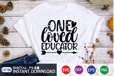 One Loved Educator SVG