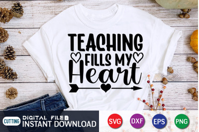 Teaching Fills My Heart SVG