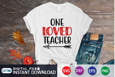 One Loved Teacher SVG