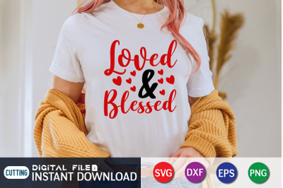 Loved &amp; Blessed SVG