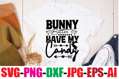 Bunny Better Have My Candy SVG cut file