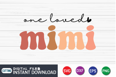 One Loved Mimi SVG