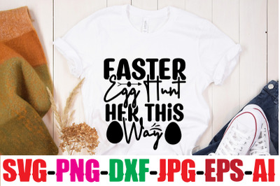 Easter Egg Hunt Her This Way SVG cut file