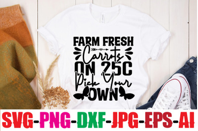 Farm Fresh Carrots On 25c Pick Your Own SVG cut file