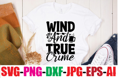 Wind And True Crime SVG cut file