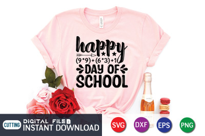 Happy &28;9&2A;9&29;&2B;&28;6&2A;3&29;&2B;1 Day of School SVG