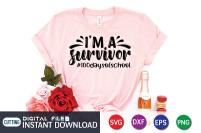 Iam Survivor 100 Days of School SVG