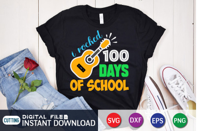 I Rocked 100 Days of school SVG