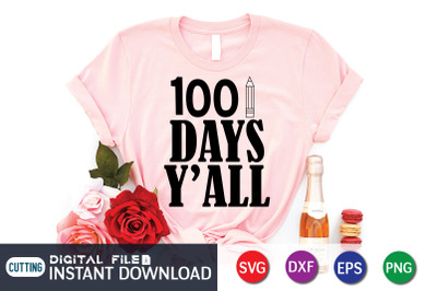 100 Days Y&#039;all SVG