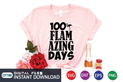 100 Flamazing Days SVG