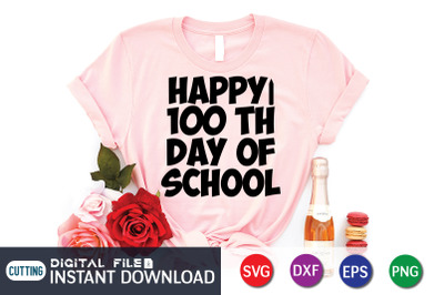 Happy 100th Day of School SVG