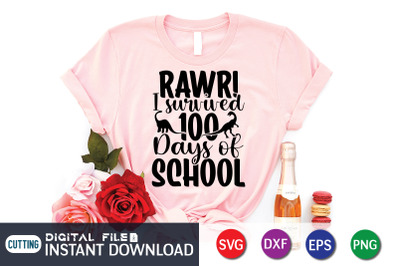 Rawr i Survived 100 Days of School SVG